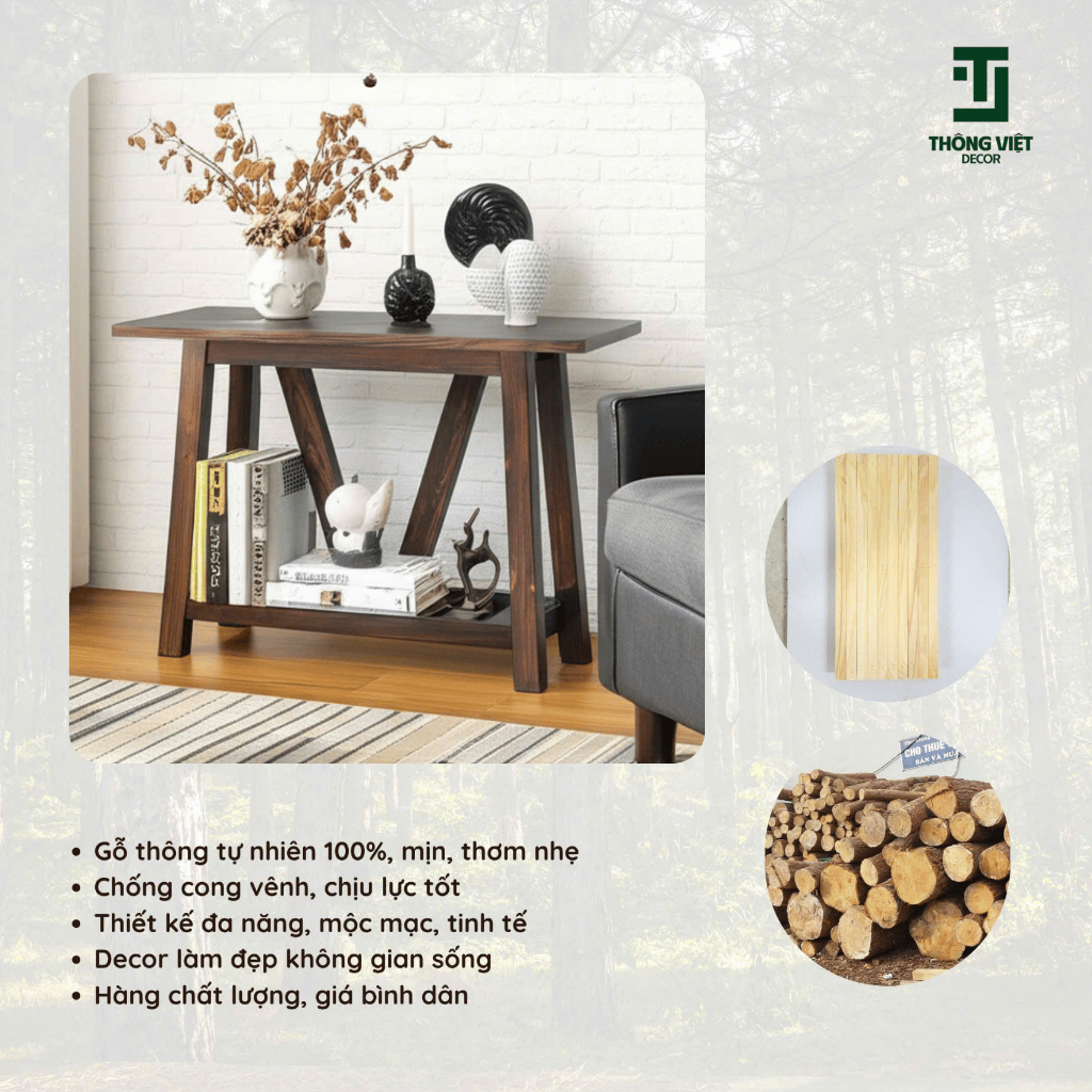 [TV-D009] Bàn Console Trang Trí Chân Chữ V Có Kệ Dưới Decor Phòng Khách Bàn Đặt Sảnh Gỗ Thông