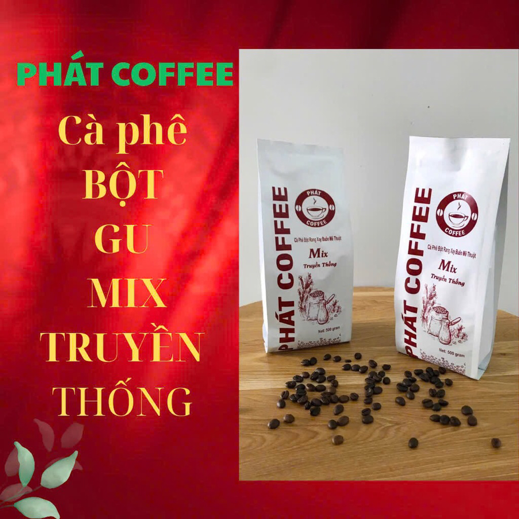 500g Cà phê BỘT pha phin PHÁT COFFEE MIX Truyền Thống thơm ngon đậm đà sánh béo