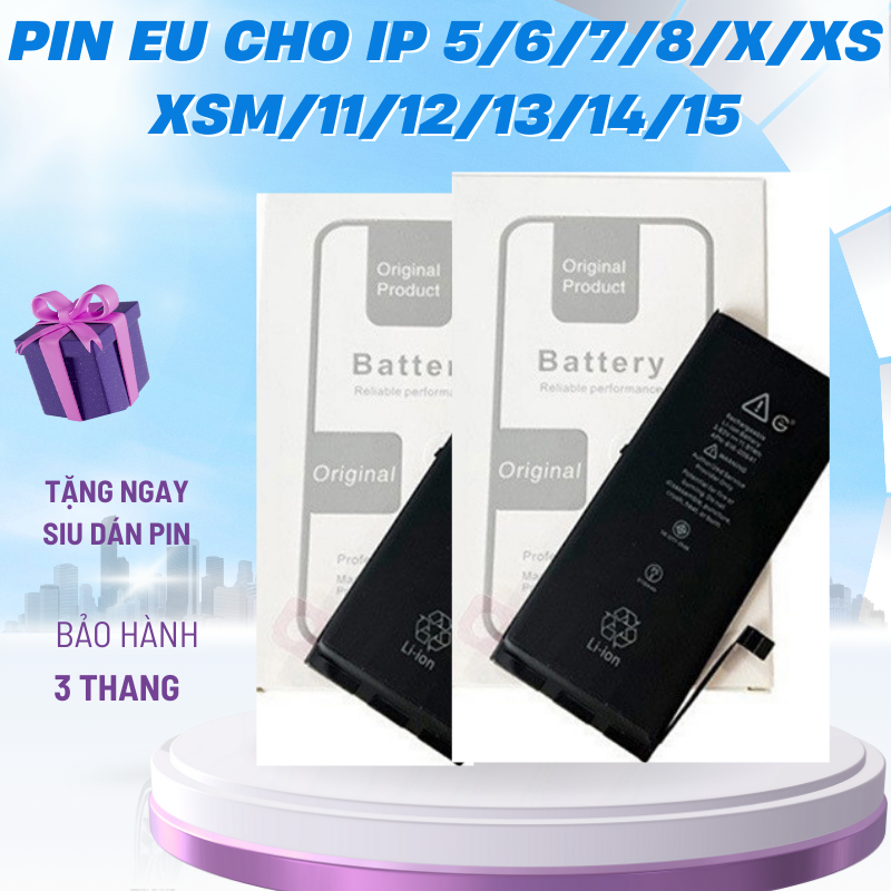 Pin EU cho máy IP 5/6/7/8/X/11/12/13/14/15 DLC, DLC Tặng Ngay Siu Dán, Bảo hành 3 tháng