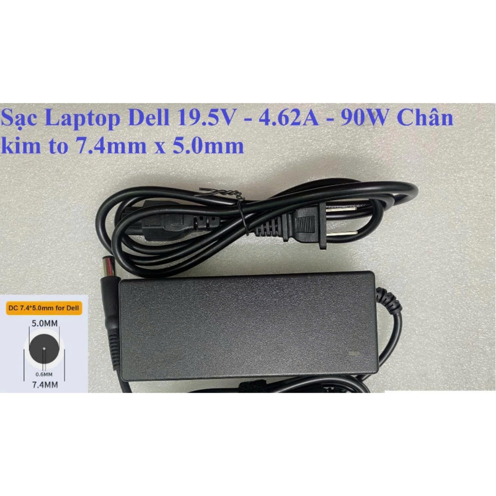 Sạc Laptop Dell 19.5V - 4.62A - 90W Chân kim to 7.4mm x 5.0mm BH 12 Tháng