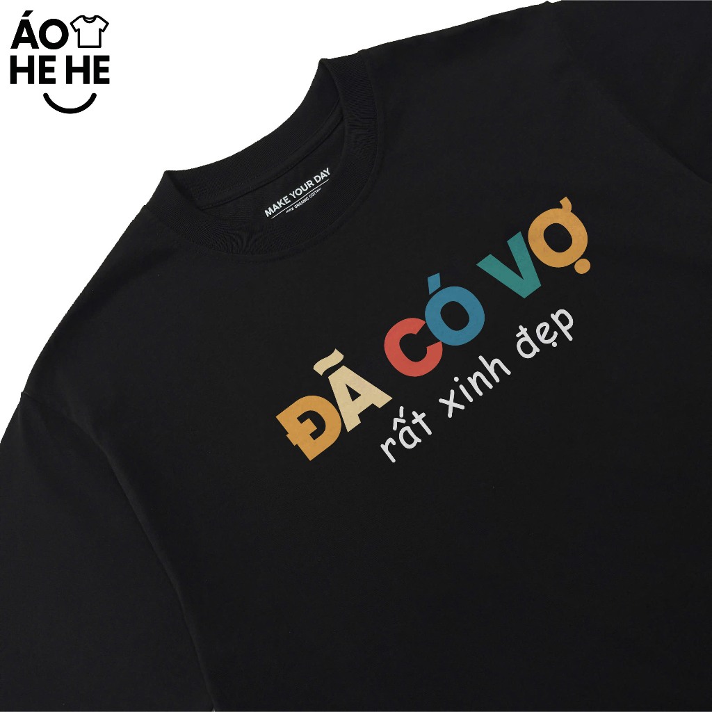 Áo Thun Vợ Chồng Đã Có Vợ Rất Xinh Câu Nói Text Hài Hước Form Rộng Cotton 250gsm In Theo Yêu Cầu