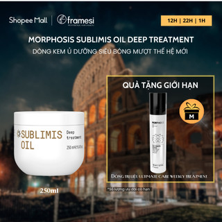 Dầu hấp làm cho mượt tóc Framesi SUBLIMIS OIL dành cho tóc khô và mất nước 250Ml