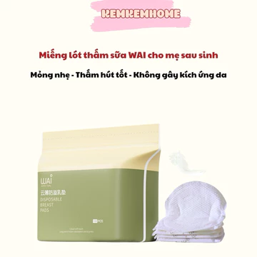 Miếng Lót Thấm Sữa WAI, Miếng Dán Thấm Sữa Cho Mẹ, siêu thấm, chống tràn, bịch 10 miếng 50 miếng 100 Miếng