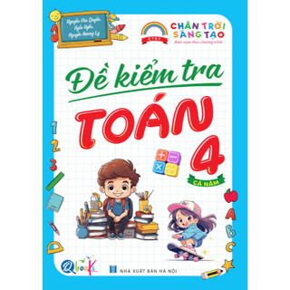 Sách - Đề Kiểm Tra Toán Và Tiếng Việt Lớp 4 - Chân Trời Sáng Tạo