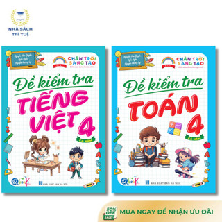 Sách - Đề Kiểm Tra Toán Và Tiếng Việt Lớp 4 - Chân Trời Sáng Tạo