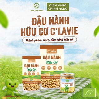 Đậu nành hữu cơ C'LaVie 200g, dùng nấu sữa hạt, soup cháo