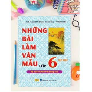 Sách - Những bài làm văn mẫu lớp 6 - Bộ sách chân trời sáng tạo - ndbooks