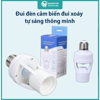 Đui đèn cảm biến thông minh tự sáng khi đến gần, công tắc cảm ứng đui xoáy