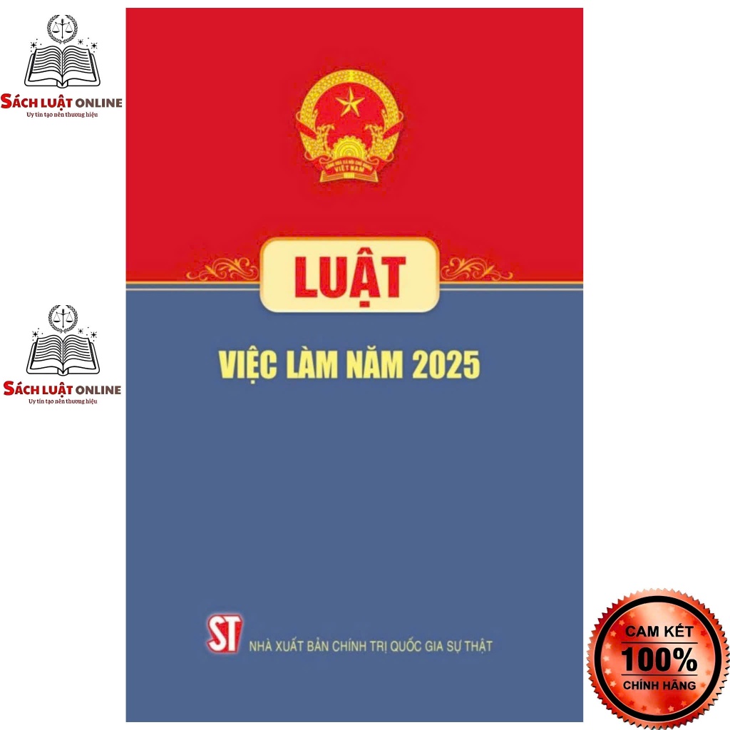 Sách - Luật việc làm năm 2025 (NXB Chính trị quốc gia Sự thật)