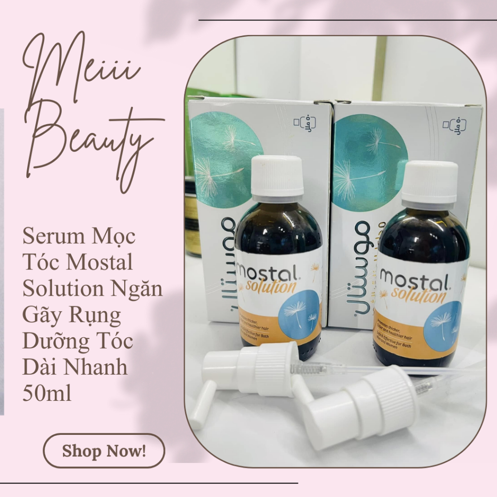 Serum Mọc Tóc Mostal Solution Ngăn Gãy Rụng Dưỡng Tóc Dài Nhanh 50ml ...