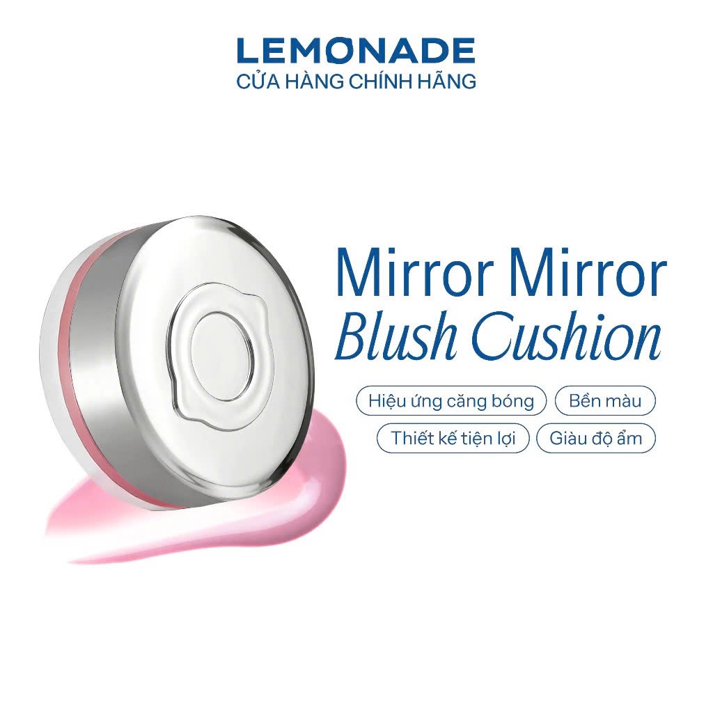 Phấn má Lemonade Mirror Blush Cushion Căng Bóng Dạng Phấn Nước Thuần Chay 8g | NHÍM HOUSE