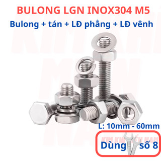 [Bulong + tán + LĐ phẳng + LĐ vênh] 10 bộ bulong LGN inox304 M5 (5 li), dùng khóa 8 để vặn bulong.