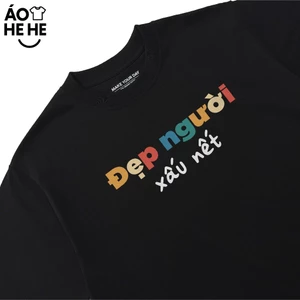 Áo Thun In Chữ Hài Hước Đẹp Người Xấu Nết Câu Nói Text Vui Nhộn Tặng Bạn Bè Form Rộng Cotton 250gsm