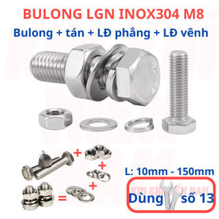 [Bulong + tán + LĐ phẳng + LĐ vênh] 5 bộ bulong LGN inox304 M8 (8 li), dùng khóa 13 để vặn bulong.
