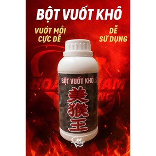 BỘT VUỐT KHÔ  - MỸ HẦU VƯƠNG