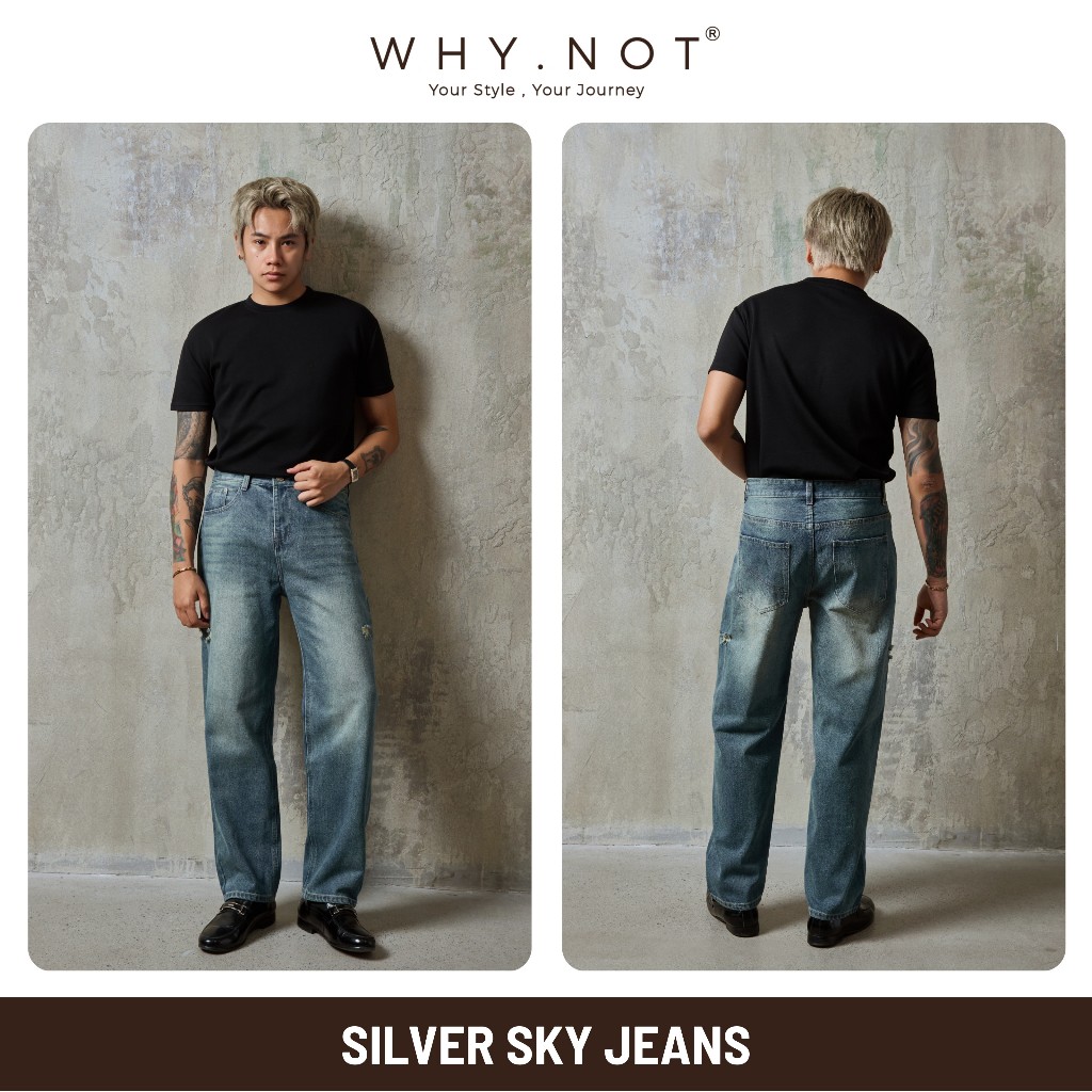 [CÓ BIGSIZE] Quần Jean Nam WHY.NOT SILVER SKY Jeans- Quần Nam Ống Rộng Nam WHY NOT Dáng Regular Fit