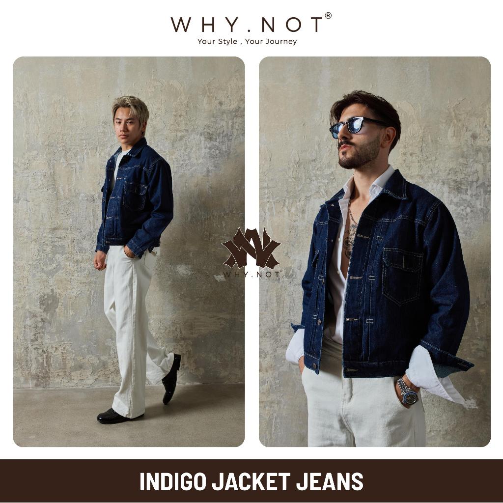 [WHY.NOT] Indigo Jeans Jacket - Áo Khoác Jean Nam Form Rộng Màu Indigo