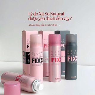 Xịt Khóa Makeup Toàn Diện Fixx So Natural Từng LoạiDaAllDayTight Real Matte - Water Glow COD.