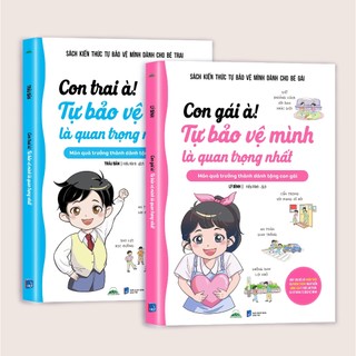 Sách - Combo Con Trai À, Con Gái À! Tự Bảo Vệ Mình Là Quan Trọng Nhất - Tiên Phong Books