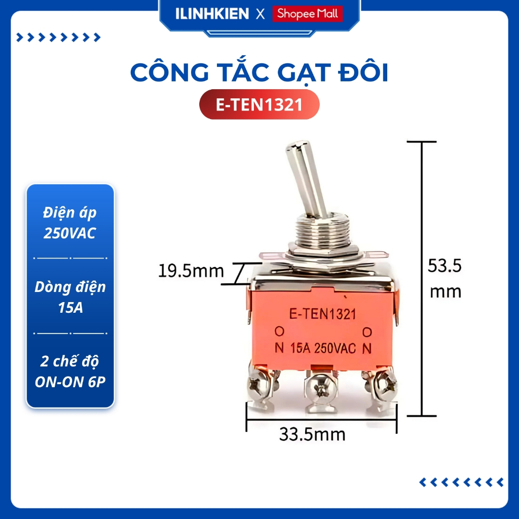 Công tắc gạt đôi E-TEN1321 15A 250V 2 chế độ ON-ON 6P chất lượng cao ilinhkien