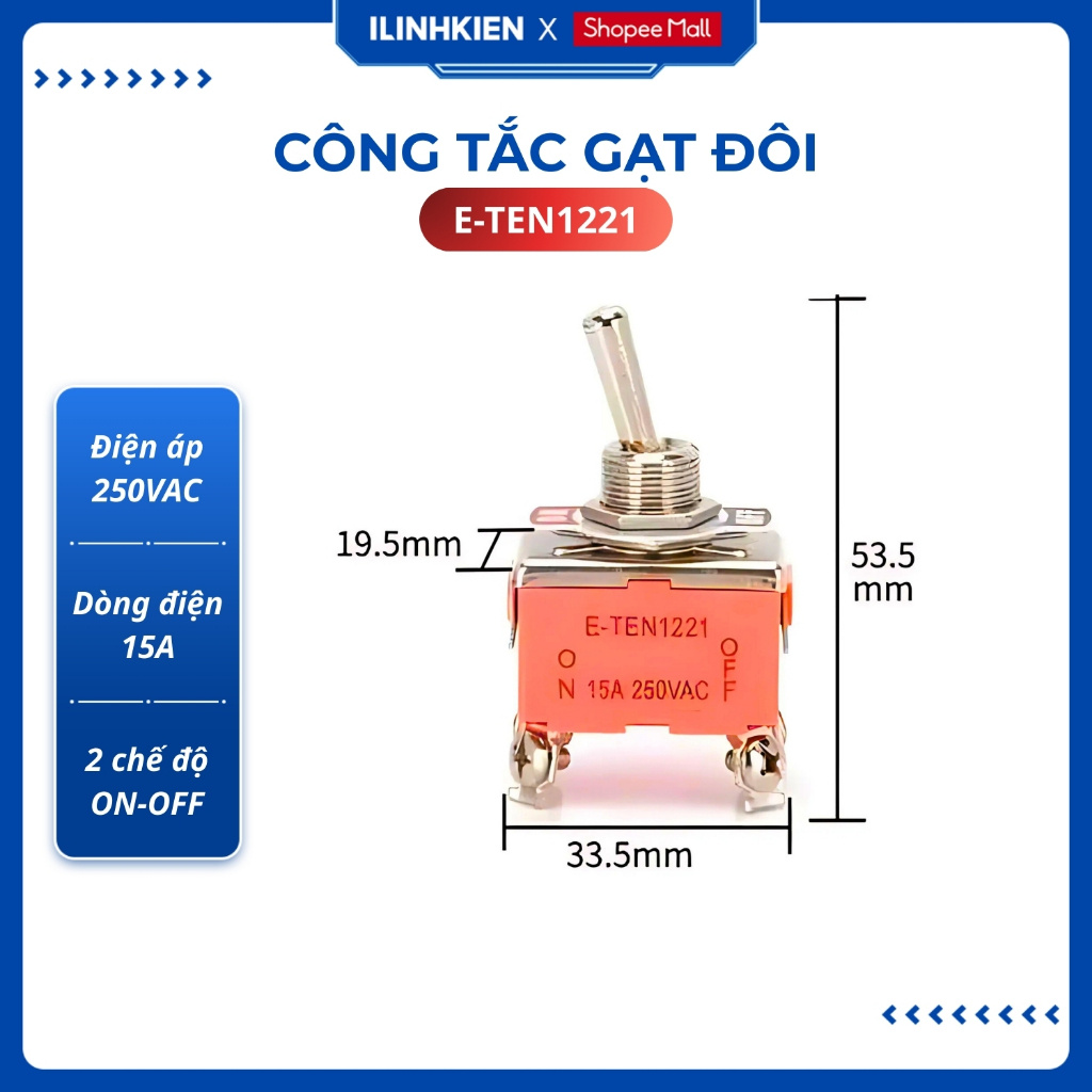 Công tắc gạt đôi E-TEN1221 15A 250V 2 chế độ ON-OFF 4P chính hãng ilinhkien