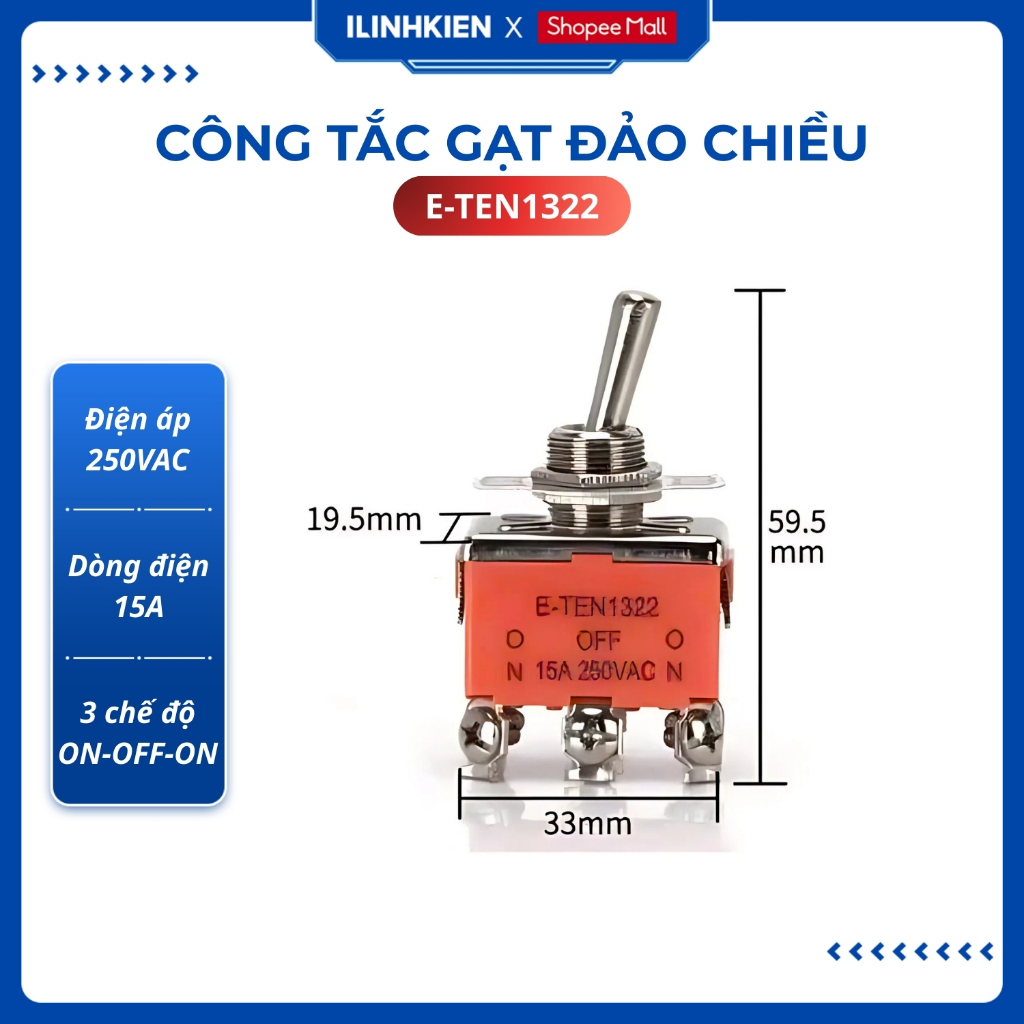 Công tắc gạt đôi E-TEN1322 15A 250V 3 chế độ ON-OFF-ON 6P chính hãng ilinhkien