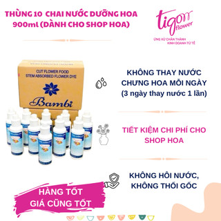 THÙNG 10 CHAI 900ML NƯỚC DƯỠNG HOA BAMBI - không cần thay nước hoa thường xuyên, hoa tươi lâu hơn và không hôi nước