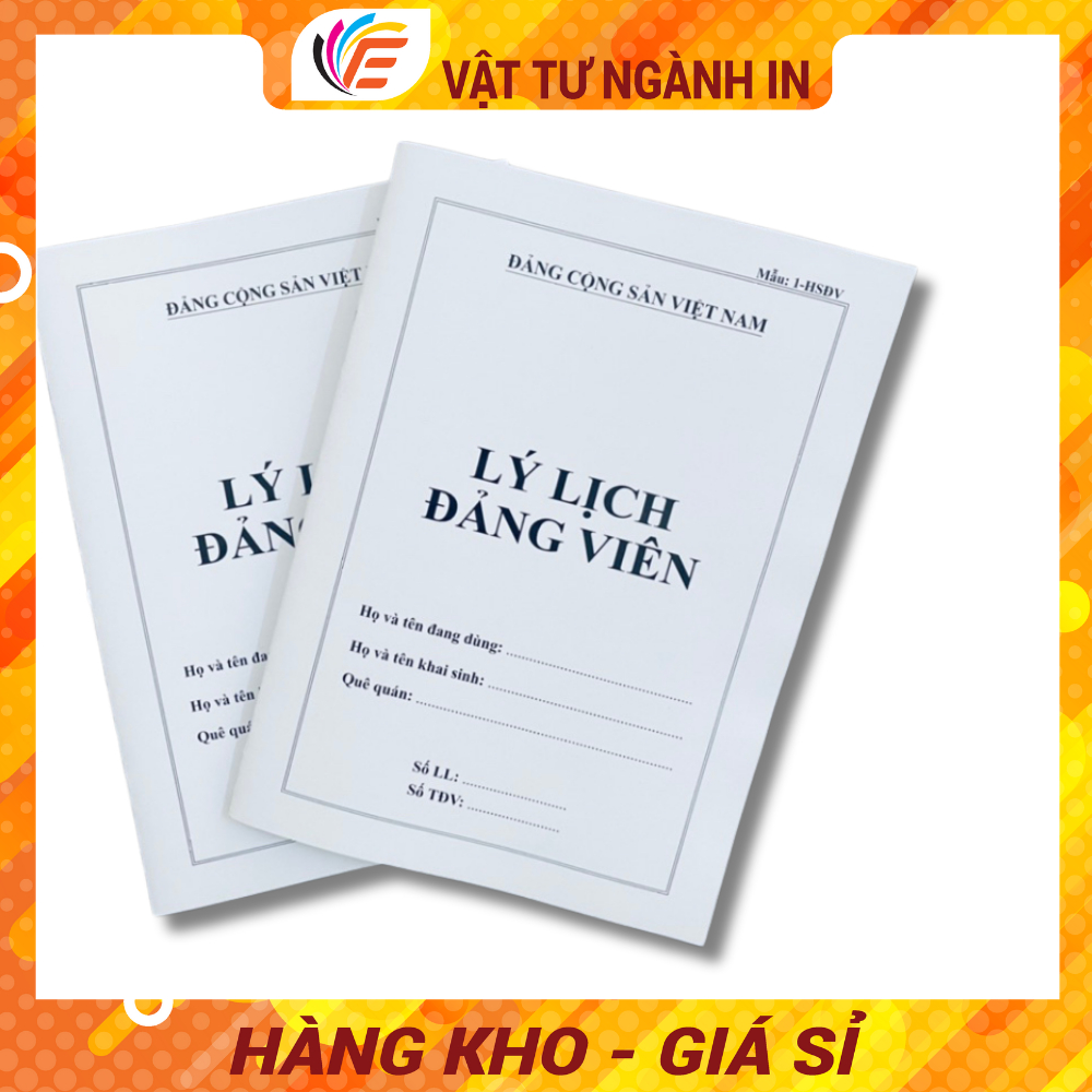 Mẫu Lý Lịch Đảng Viên 1-HSĐV Hàng Đẹp Theo Chuẩn Quy Định - 24 trang, 28 trang, 32 trang