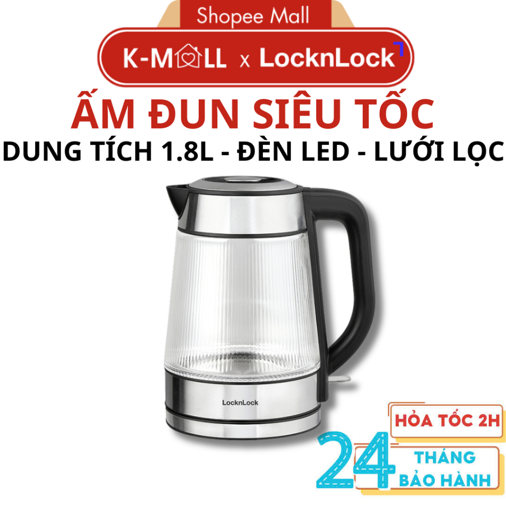 Ấm Đun Siêu Tốc Bằng Thủy Tinh LocknLock Glass Electric Kettle EJK256BLK - 1.8L, Có Đèn Led, Lưới Lọc - K-MALL