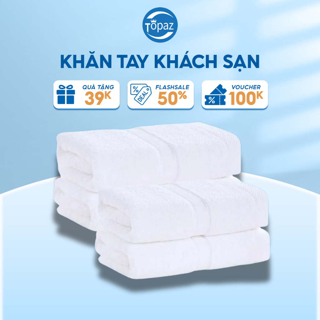 Khăn tay khách sạn TOPAZ kích cỡ 34 x 34 cm 60g vải cotton thấm hút tốt chuyên dùng cho khách sạn 5*