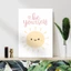 Tranh dán tường fomex, BE yourself!, có sẵn keo dán 2 mặt, nhận in theo yêu cầu.