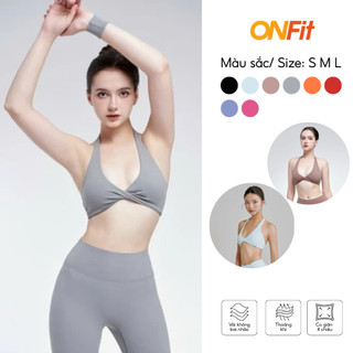 Áo Bra Lux Quai Yếm Xoắn Ngực Onfit Nữ Tập Gym Yoga Thể Thao Pilates, Yoga, Pickleball BRS24006