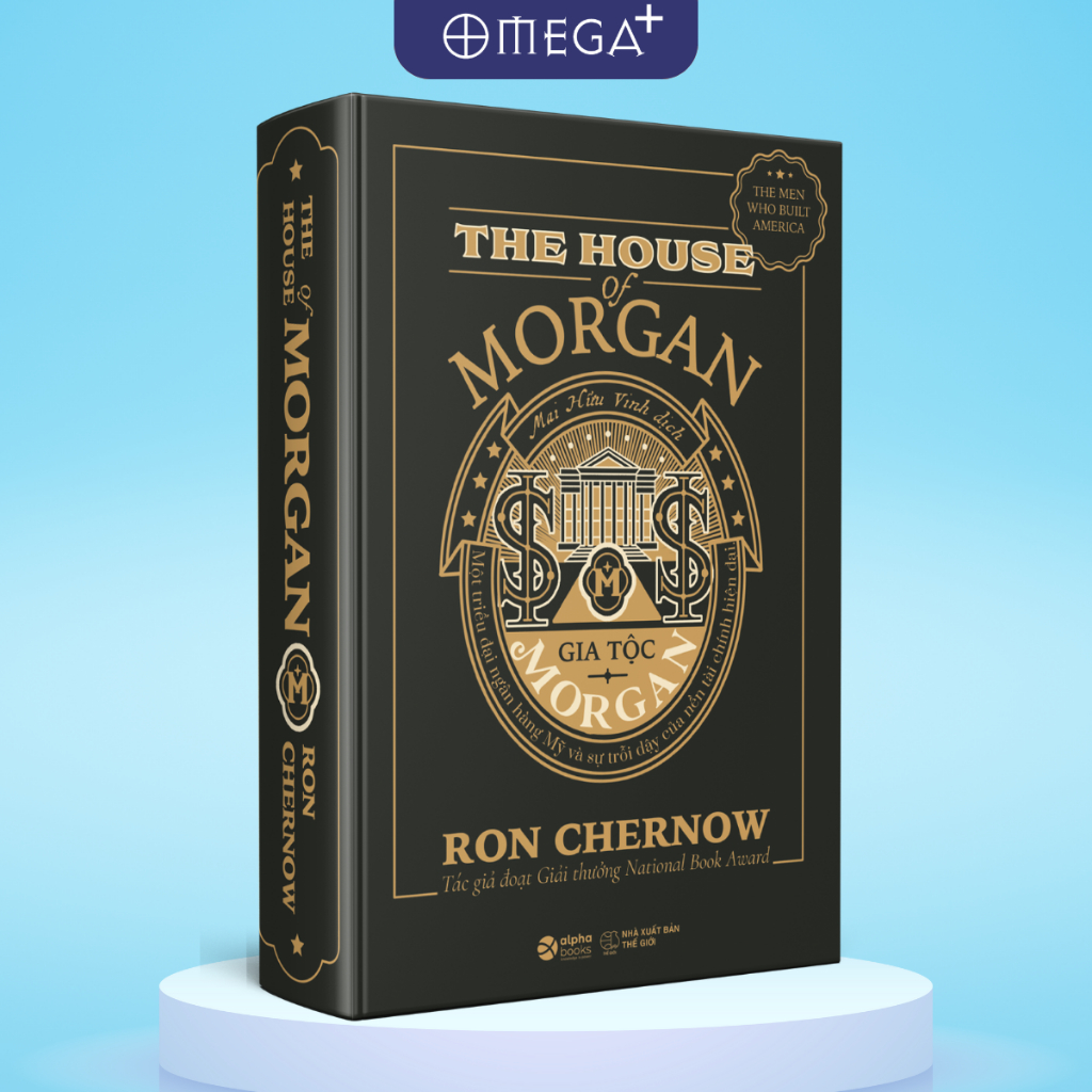 Sách Gia Tộc Morgan: The House Of Morgan - Ron Chernow (Alpha Books ...
