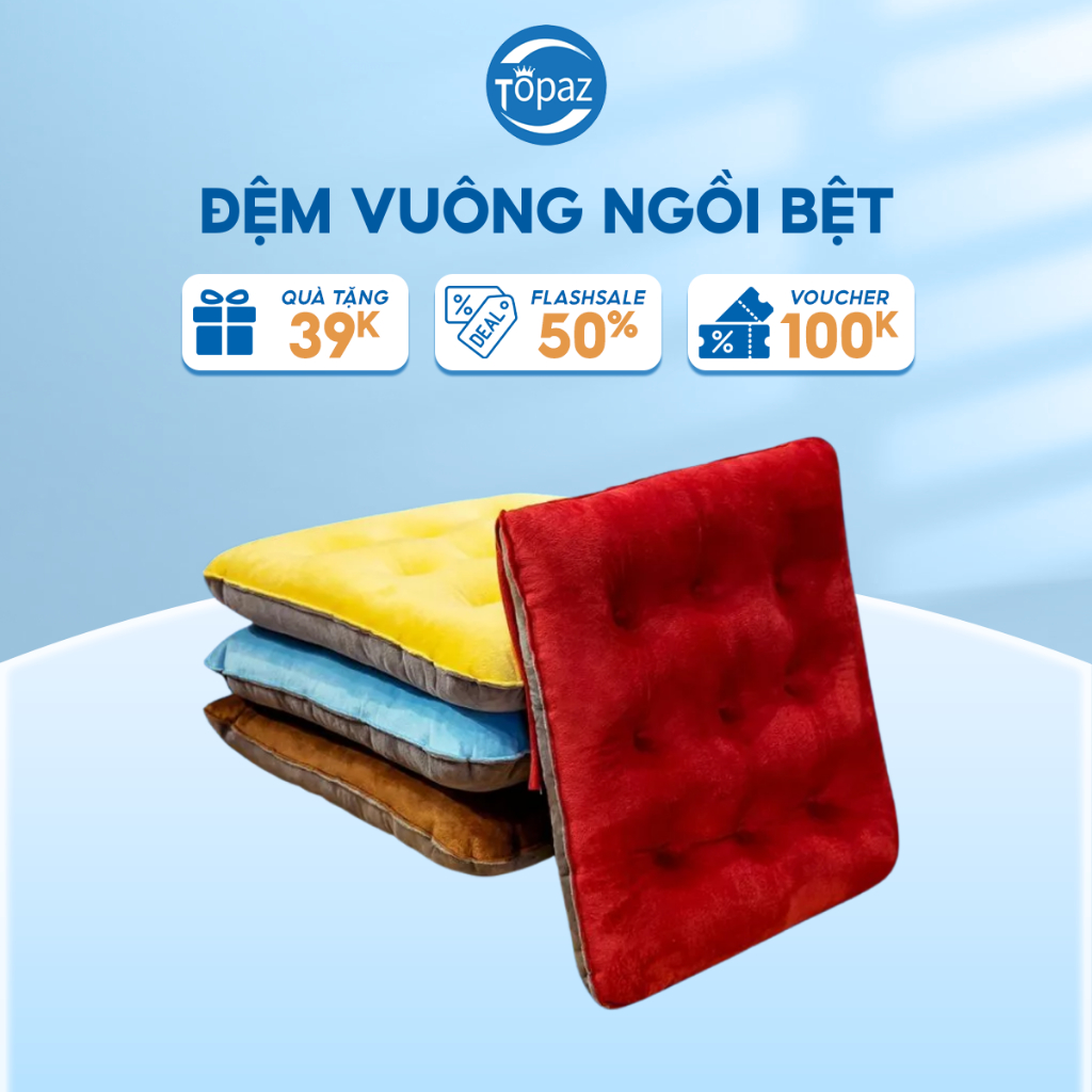 Đệm vuông ngồi bệt chính hãng TOPAZ vải nhung kích cỡ 40 cm x 40 cm cho bạn cảm giác mềm mại êm ái khi ngồi