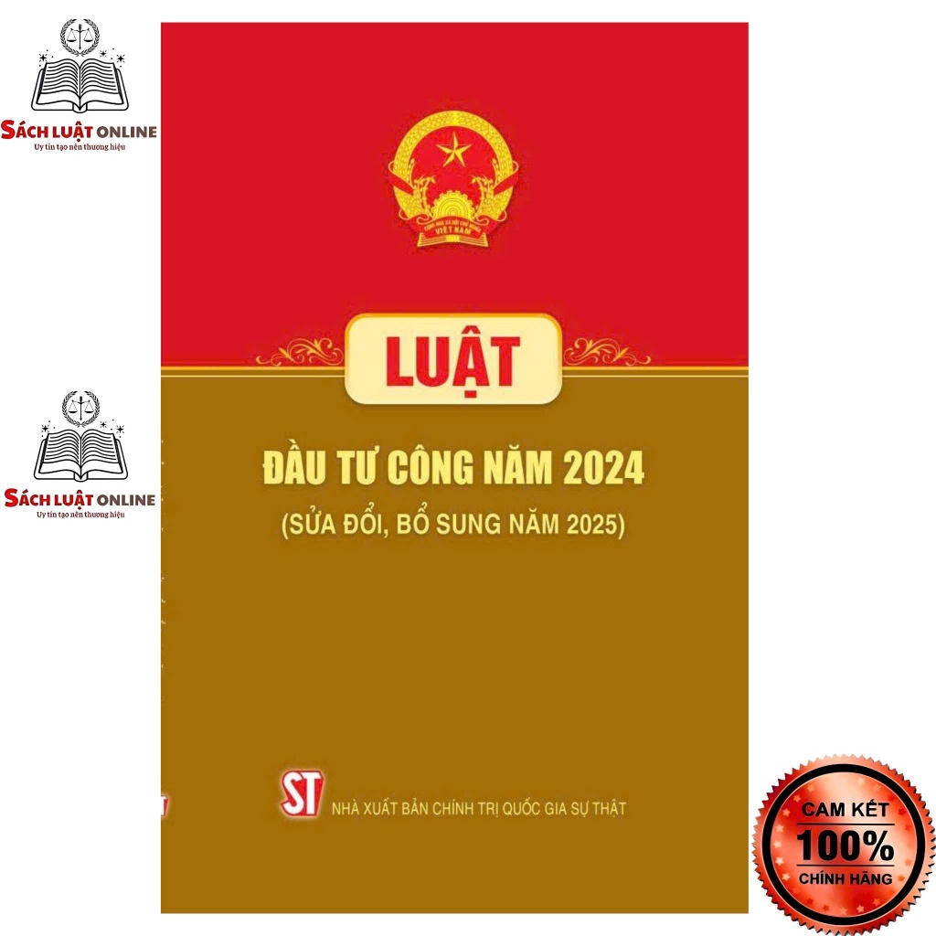 Sách - Luật Đầu Tư Công năm 2024 (sđ,bs 2025) NXB Chính trị quốc gia sự thật