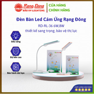 ĐÈN BÀN LED CẢM ỨNG RẠNG ĐÔNG RD-RL-36 6W 8W – BẢO VỆ THỊ LỰC, ĐIỀU CHỈNH LINH HOẠT, CHÍNH HÃNG