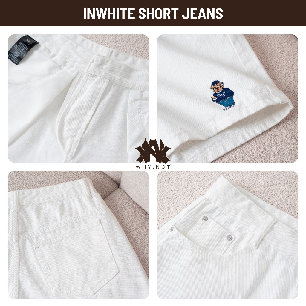 [Có Bigsize] - Quần Short Jean Nam WHY.NOT InWhite SHORT JEANS Form Trên Gối- Quần Đùi Nam Màu Trắng