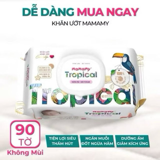 Khăn Ướt Mamamy Tropical 90 Tờ – Khăn Giấy Ướt Tiện Lợi Cho Bé