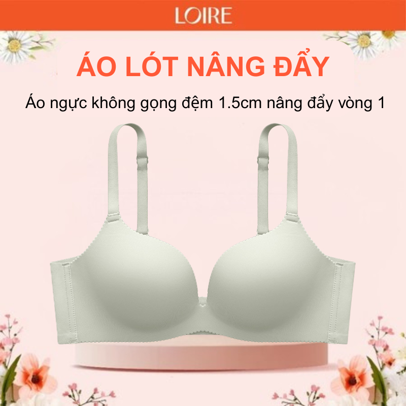 Áo Lót Pushup Không Gọng Đệm Mỏng 1,5cm Gom Ngực Nâng Đẩy Tạo Khe Loirechic AL250724