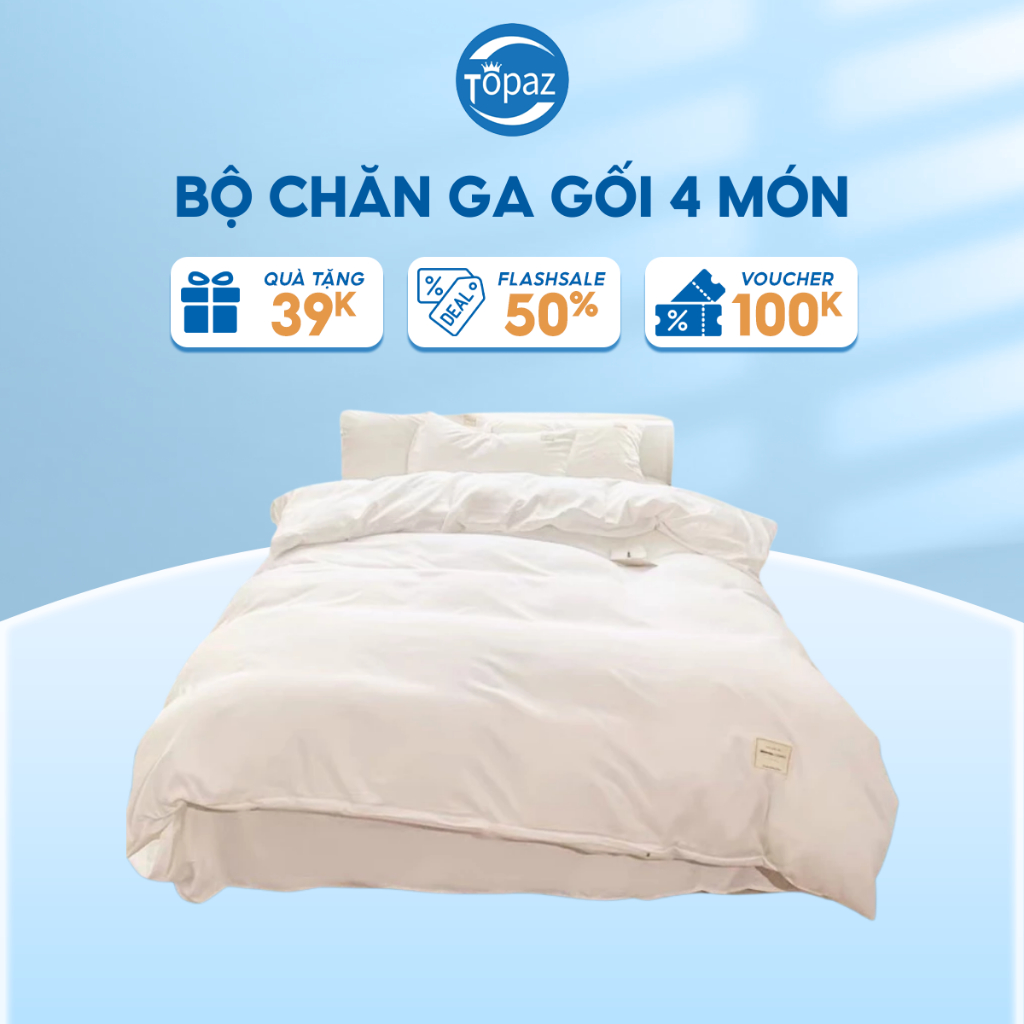Bộ chăn ga gối khách sạn 4 món vải T250 màu trắng trơn chính hãng TOPAZ cao cấp chuyên dùng cho khách sạn 5*