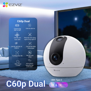 Camera EZVIZ C60P 2K Mắt Kép Dual Mix  - Góc Nhìn Siêu Rộng