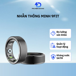 Nhẫn thông minh 9Fit Smart Ring đo nhịp tim theo dõi sức khỏe điện tử