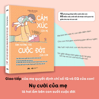 Sách - Cảm Xúc Của Mẹ Ảnh Hưởng Tới Cuộc Đời Của Con - Tiên Phong Books