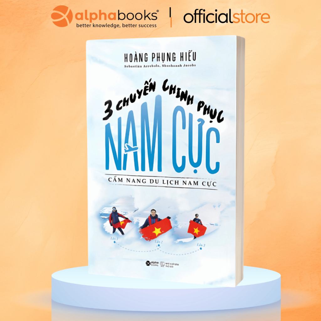 Sách - Lẻ/Combo: 5 Chuyến Chinh Phục Châu Nam Cực + 3 Chuyến Chinh Phục Nam Cực - Cẩm Nang Du Lịch Nam Cực (Alpha Books)