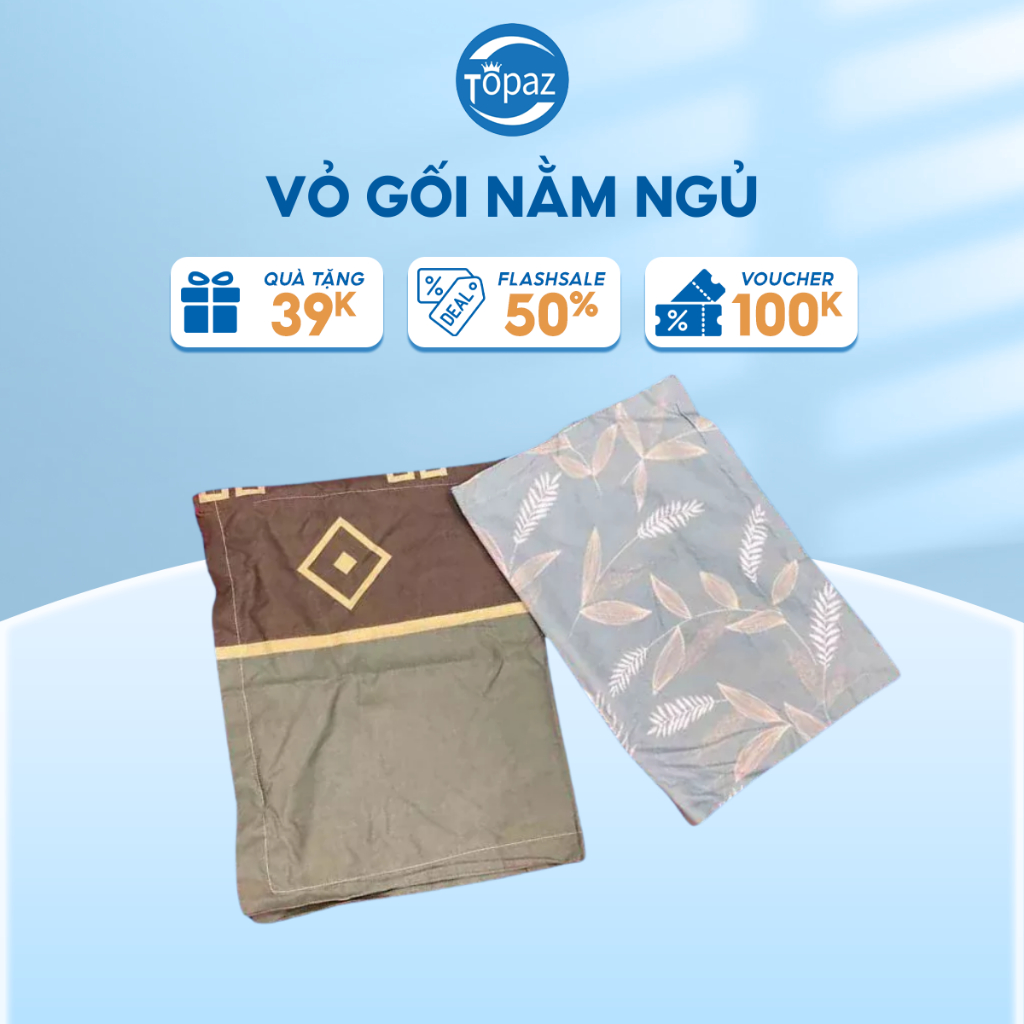 Vỏ gối nằm poly cotton chính hãng TOPAZ siêu mềm mịn mẫu mã đẹp an toàn cho làn da của bạn giao mẫu ngẫu nhiên 40x60cm