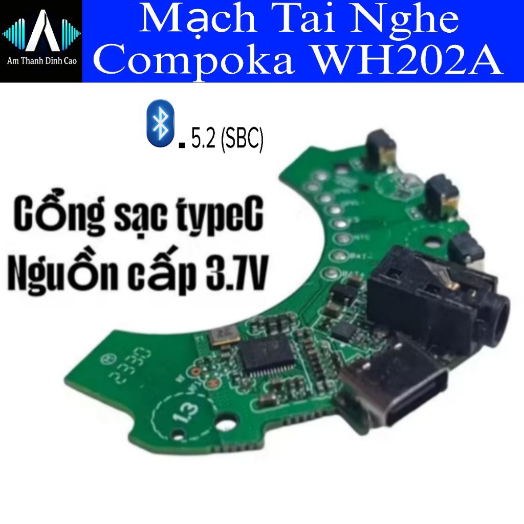 Mạch tai nghe Compoka WH202A Bluetooth 5.2 Hàng Tháo Diy | Shopee Việt Nam