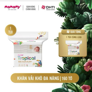 Khăn Vải Khô Mamamy Tropical 160 Tờ – Khăn Khô Đa Năng Cho Bé Sơ Sinh