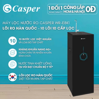 [Công lắp 0Đ HCM/ HN] Máy lọc nước RO Casper WR-E8K1 - Lõi RO Hàn Quốc - 10 lõi 10 cấp lọc - Chính hãng