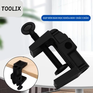 Chân kẹp đèn bàn học,đế kẹp đèn bàn với khóa ren cố định chắc chắn-TOOLIX