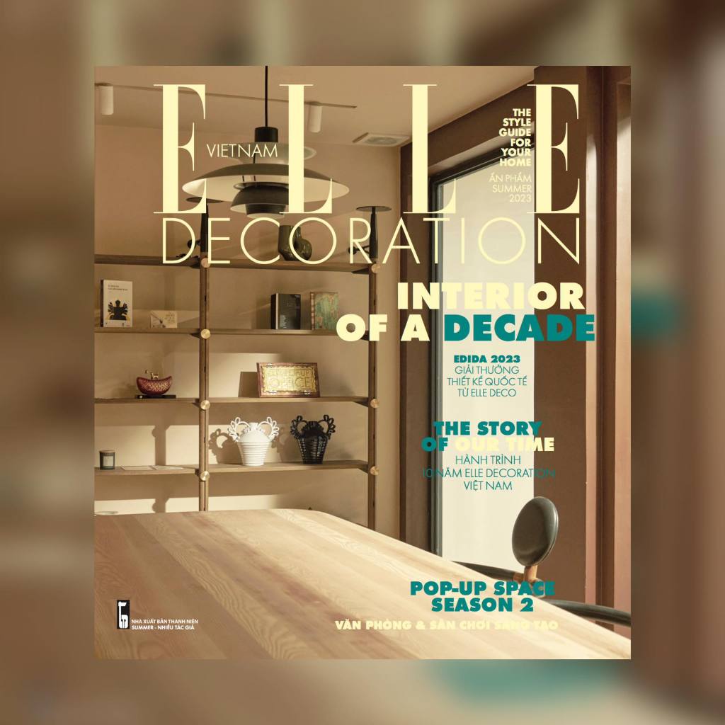 TẠP CHÍ - ELLE DECORATION THÁNG 4/2023 – INTERIOR OF A DECADE (Tặng kèm ...